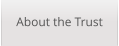 About the Trust
