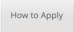 How to Apply